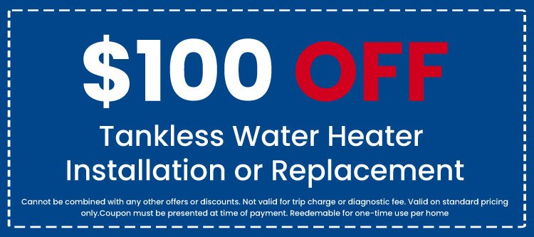 Discount on Tankless Water Heater Installation or Replacement
