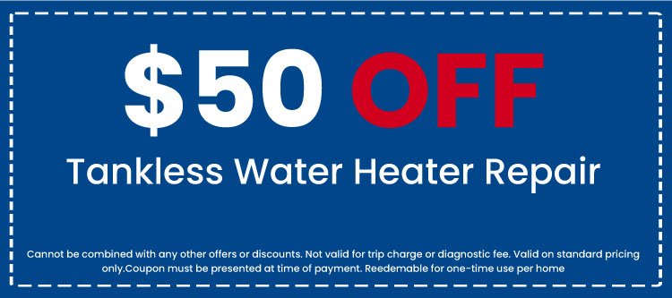Discount on Tankless Water Heater Repair